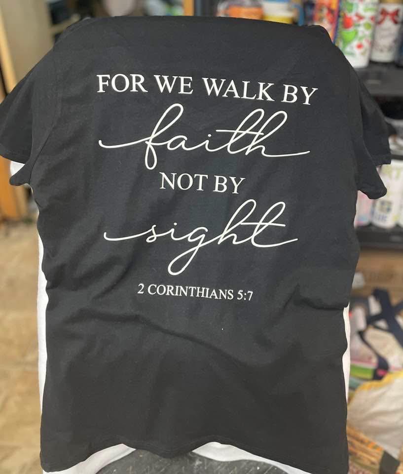 Faith Not By Sight T-Shirt, 2 Corinthians 5:7 Scripture Tee